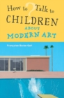 Image for How To Talk to Children About Modern Art