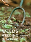 Image for Weeds, Weeding (&amp; Darwin)