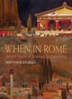 Image for When in Rome  : 2000 years of Roman sightseeing
