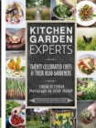 Image for Kitchen garden experts  : twenty celebrated chefs &amp; their head gardeners