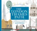 Image for The London Thames Path  : a guide to the Thames Path from Putney Bridge to the Barrier
