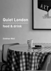 Image for Quiet London: Food and drink