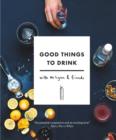 Image for Good things to drink with Mr Lyan and friends