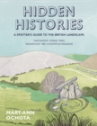 Image for Hidden histories  : a spotter&#39;s guide to the British landscape