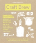 Image for Craft brew  : 50 homebrew recipes from the world&#39;s best craft breweries