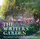 Image for The writer&#39;s garden  : how gardens inspired our best-loved authors