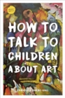 Image for How to talk to children about art