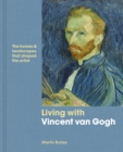 Image for Living with Vincent van Gogh
