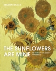 Image for The Sunflowers Are Mine