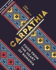 Image for Carpathia  : food from the heart of Romania