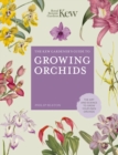 Image for The Kew gardener&#39;s guide to growing orchids: the art and science to grow your own orchids