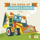 Image for The book of diggers &amp; dozers