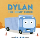 Image for Whizzy Wheels Academy: Dylan the Dump Truck