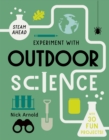 Image for Experiment with Outdoor Science : Fun Projects to Try at Home