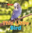 Image for Let&#39;s Read: This Little Bird