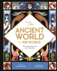 Image for The Ancient World in 100 Words