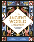 Image for The Ancient World in 100 Words