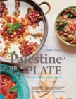 Image for Palestine on a plate: memories from my mother&#39;s kitchen