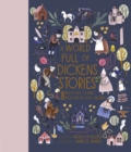 Image for A World Full of Dickens Stories : 8 Best-Loved Classic Tales Retold for Children
