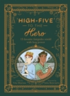 Image for High-Five to the Hero: 15 Favorite Fairytales Retold with Boy Power