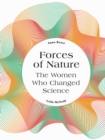 Image for Forces of nature  : the women who changed science