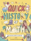 Image for A Quick History of Math : From Counting Cavemen to Computers