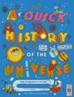 Image for A quick history of the universe  : from the big bang to just now