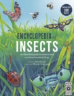Image for Encyclopedia of Insects : An Illustrated Guide to Nature&#39;s Most Weird and Wonderful Bugs - Contains Over 300 Insects!