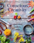 Image for Conscious Creativity: The Workbook