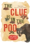 Image for The clue is in the poo  : and other stuff too