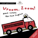 Image for Vroom, Zoom! Here Comes The Fire Engine