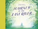Image for Journey to the Last River
