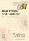 Image for Dear Friend and Gardener: Letters on Life and Gardening