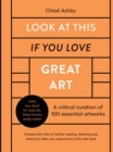 Image for Look At This If You Love Great Art
