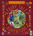 Image for Let&#39;s Tell a Story! Fairy Tale Adventure