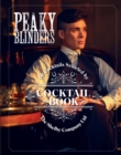 Image for Peaky Blinders cocktail book  : 40 cocktails selected by the Shelby Company Ltd