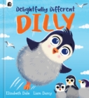Image for Delightfully different Dilly