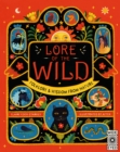 Image for Lore of the wild  : folklore &amp; wisdom from nature : Volume 1