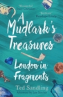 Image for A Mudlark&#39;s Treasures
