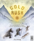 Image for Gold Rush : The untold story of the First Nations women who started the Klondike Gold Rush