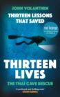 Image for Thirteen lessons that saved thirteen lives  : Thai cave rescue
