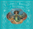 Image for A natural history of mermaids : Volume 2