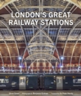 Image for London&#39;s Great Railway Stations