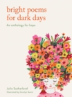 Image for Bright poems for dark days  : an anthology for hope