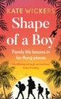Image for Shape of a boy: family life lessons in far flung places