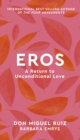 Image for Eros: A Return to Unconditional Love : 2