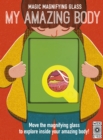 Image for Magic Magnifying Glass: My Amazing Body