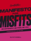 Image for Sink the Pink&#39;s manifesto for misfits  : be different, be free, be you