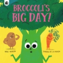 Image for Broccoli's big day!
