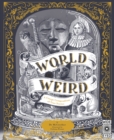 Image for World of weird  : a creepy compendium of true stories